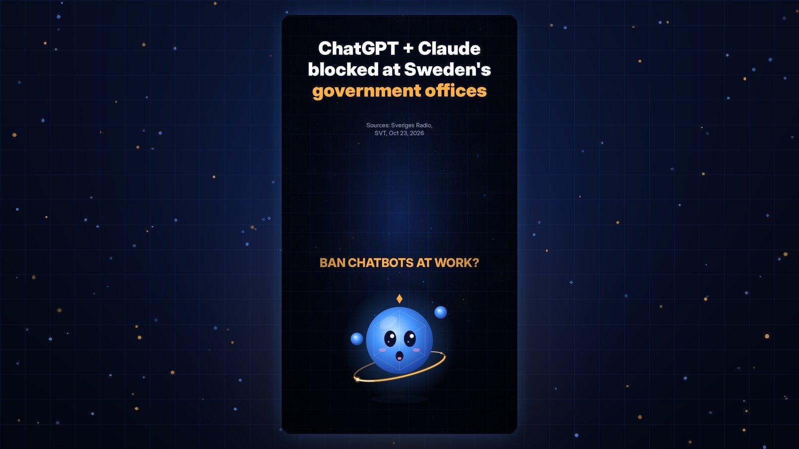 Gobi Daily title card reading ChatGPT + Claude blocked at Sweden's government offices, with Gobi below.